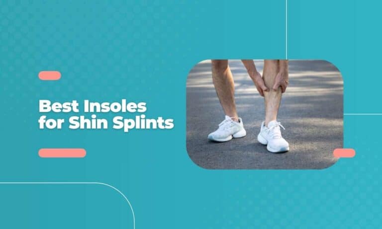 Say Goodbye to Pain: The Ultimate Guide to Choosing the Best Insoles for Shin Splints in 2024