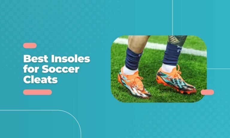 Unleash Your Game: The Top 5 Best Insoles for Soccer Cleats Revealed!