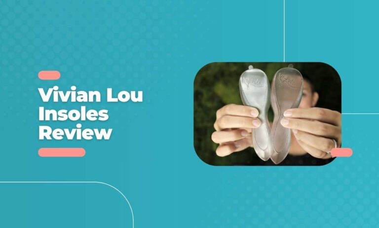 Vivian Lou Insoles Review: Are They Worth It in 2024?