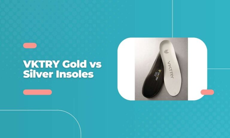 VKTRY Gold vs Silver Insoles: Which is Right for You?