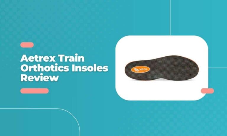 Aetrex Train Orthotics Review 2024: Unveiling the True Worth